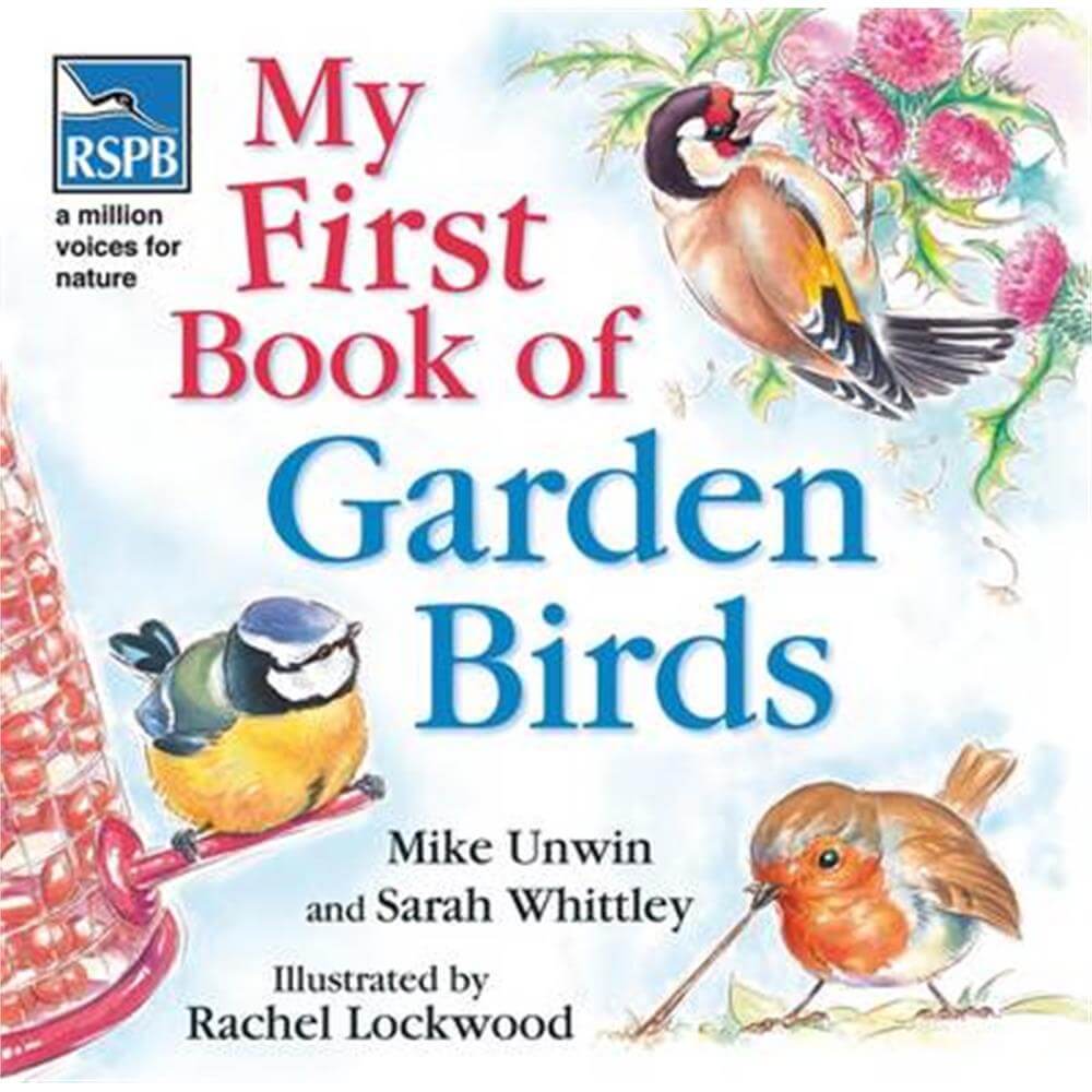 RSPB My First Book of Garden Birds (Hardback) - Mike Unwin
